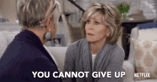 You Cannot Give Up Grace GIF - You Cannot Give Up Grace Jane Fonda GIFs