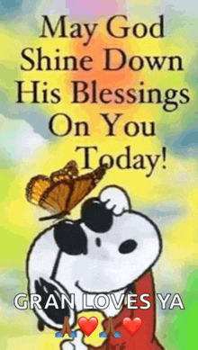 may god shine down his blessings on you today !