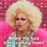 Where The Fuck Is This Coming From Shannel GIF - Where The Fuck Is This Coming From Shannel Rupaul'S Drag Race All Stars GIFs