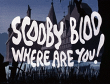 Scoobybloo Whereareyou GIF - Scoobybloo Bloo Whereareyou GIFs