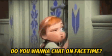 Do You Wanna Chat On Facetime? - Frozen GIF - Facetime Can We Facetime Frozen GIFs