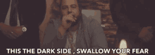 This The Dark Side Swallow Your Fear GIF - This The Dark Side Swallow Your Fear Cigar GIFs