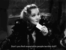 marlene dietrich respectable people terribly dull dull boring