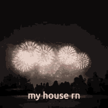 My House House GIF - My House House Fireworks GIFs
