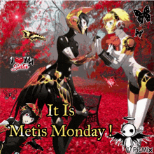 a picture of two anime girls with the words it is metis monday