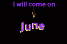 june come on