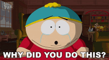 Why Did You Do This Eric Cartman GIF - Why Did You Do This Eric Cartman South Park GIFs