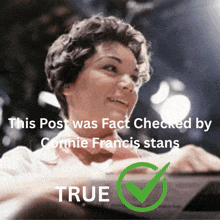 a picture of a woman with the words " this post was fact checked by connie francis stans " below it