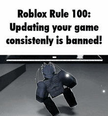 Roblox Rule 100 Updating Your Game Banned GIF - Roblox Rule 100 Roblox Rule 100 GIFs