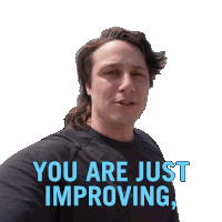 You Are Just Improving You Are Just Having Fun Michael Downie Sticker - You Are Just Improving You Are Just Having Fun Michael Downie Downielive Stickers