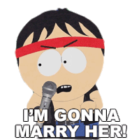 Im Gonna Marry Her Stan Marsh Sticker - Im Gonna Marry Her Stan Marsh South Park Stickers