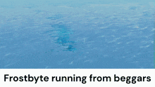 a picture of a fish in the ocean with the words frostbyte running from beggars on the bottom