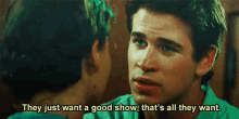 They Just Want A Good Show GIF - Hunger Games Katniss Everdeen Jennifer Lawrence GIFs