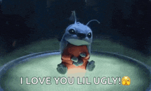 a cartoon character from the movie lilo and stitch is sitting in a circle and says i love you lil ugly !