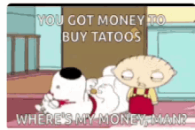 Wheres My Money Man Family Guy GIF - Wheres My Money Man Family Guy Stewie GIFs