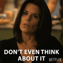 Don'T Even Think About It Maggie Mcpherson GIF - Don'T Even Think About It Maggie Mcpherson Neve Campbell GIFs