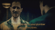 Supernatural You Should Talk To Your Plumber About The Pipes GIF - Supernatural You Should Talk To Your Plumber About The Pipes Alastair GIFs