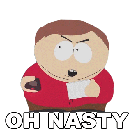 Oh Nasty Yuck Eric Cartman Sticker - Oh Nasty Yuck Eric Cartman South Park Stickers