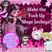 a picture of a girl holding a megaphone and a clock that says wake the fuck up wage jockeys