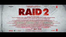 a movie poster for raid 2 which is coming out on may 1st 2025