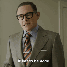 It Has To Be Done Charles Bluhdorn GIF - It Has To Be Done Charles Bluhdorn Burn Gorman GIFs