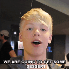 We Are Going To Get Some Dessert Carson Lueders GIF - We Are Going To Get Some Dessert Carson Lueders Sweet Time GIFs