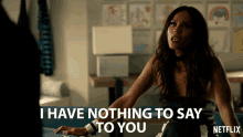 I Have Nothing To Say To You Mazikeen GIF