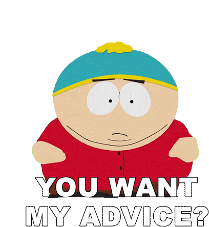 You Want My Advice Cartman Sticker - You Want My Advice Cartman South Park Stickers