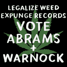 420 Liberal GIF - 420 Liberal Vote Abrams And Warnock GIFs