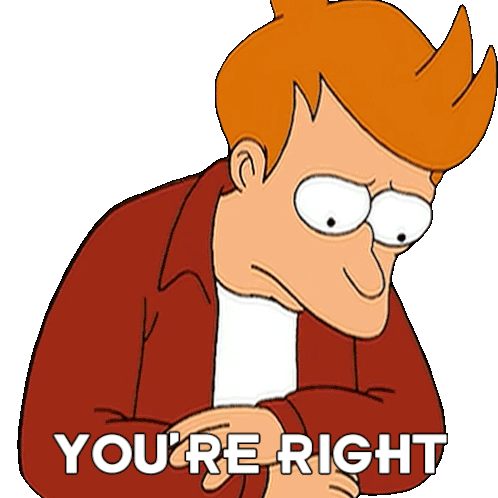 Youre Right Philip J Fry Sticker - Youre Right Philip J Fry Futurama Stickers