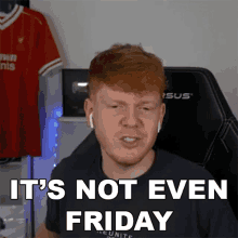 Its Not Even Friday Jack GIF - Its Not Even Friday Jack Jack54hd GIFs