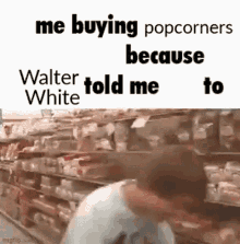 Popcorners Breaking Bad GIF - Popcorners Breaking Bad Walter White GIFs