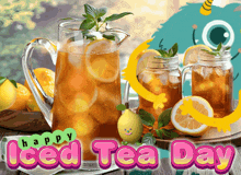a pitcher of iced tea with lemon slices and the words happy iced tea day on the bottom