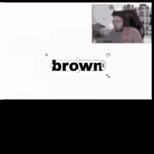 Brown Reversed Text GIF - Brown Reversed Text GIFs