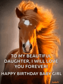 horse beautiful daughter i will love you forever