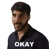 a man with a beard says okay in white letters