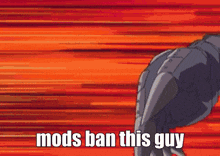 Ban This Guy Mods GIF - Ban This Guy Mods Get Banned GIFs