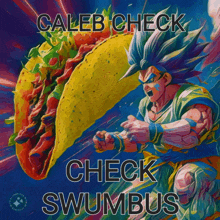 Swumbus Tacos GIF - Swumbus Tacos Goku GIFs