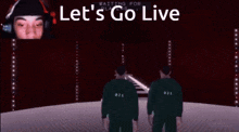 a video game with the words let 's go live on it