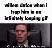 Willem Dafoe Infinite Loop GIF - Willem Dafoe Infinite Loop Skeleton GIFs
