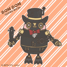 a cartoon drawing of a robot named bonbon guard
