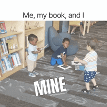 three young boys are playing in a library with a caption that says mine