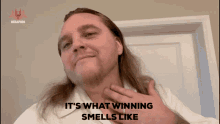 What Winning Smells Like Winning GIF - What Winning Smells Like Winning Win GIFs