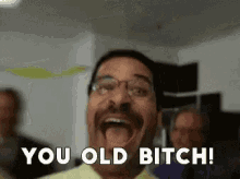You Yes GIF - You Yes You Old Bitch GIFs