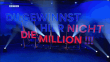 a sign that says du gewinnst hier nicht die million