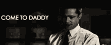 Come To Daddy GIF