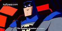 a cartoon of batman with the words " the hammer of justice is unisex "