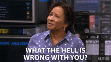 What The Hell Is Wrong With You Lucretia Turner GIF - What The Hell Is Wrong With You Lucretia Turner The Upshaws GIFs