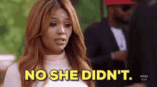 Nope GIF - Love And Hip Hop No She Didnt No GIFs