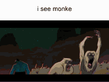 monke when